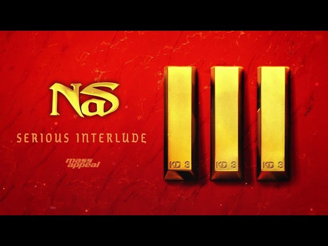 Nas - Serious Interlude