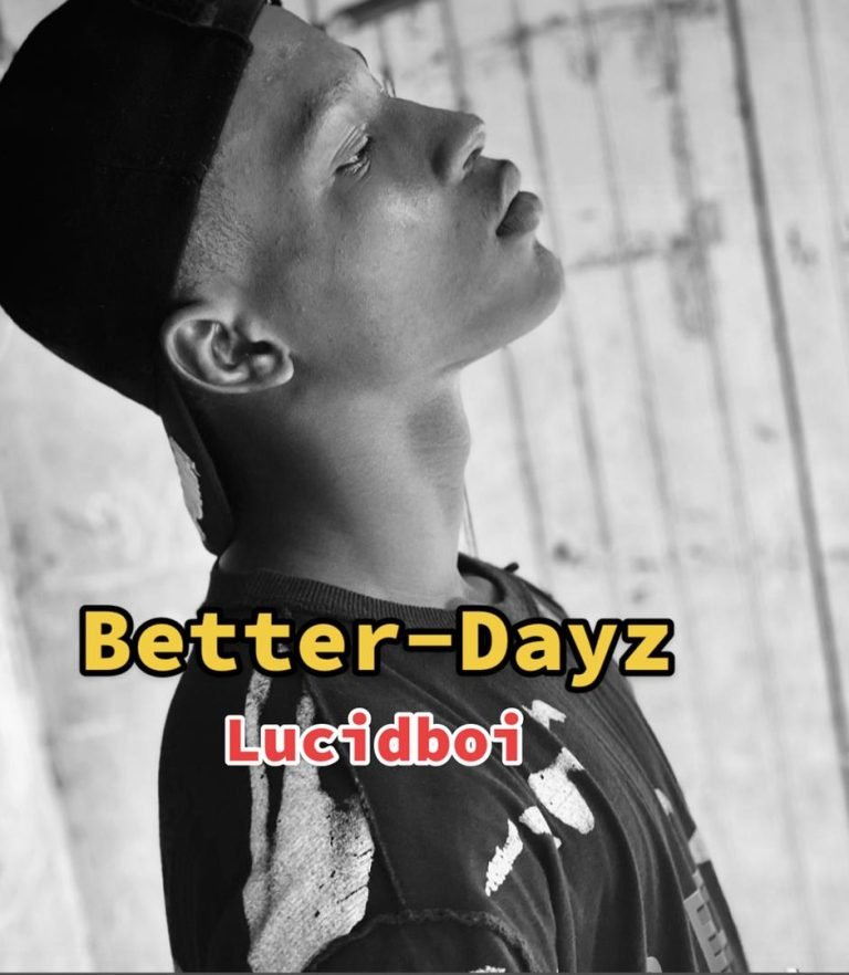 LucidBoi – Better Dayz LucidBoi – Better Dayz